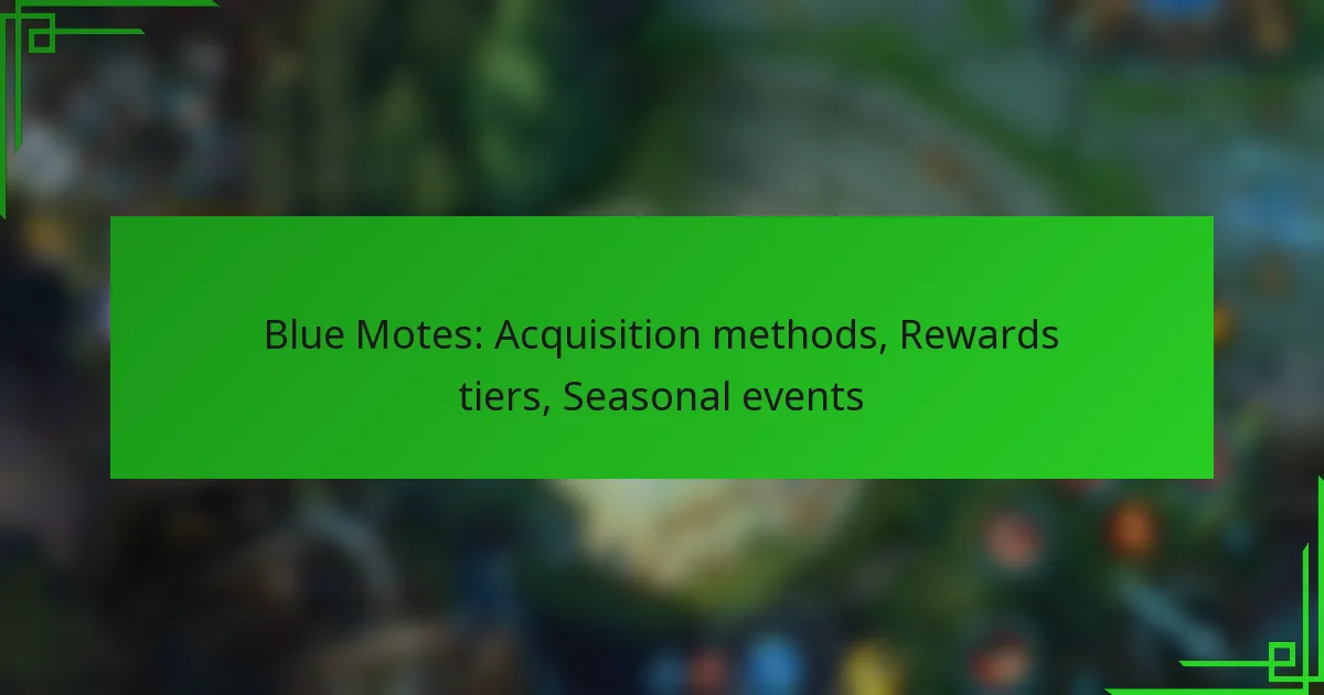 Blue Motes: Acquisition methods, Rewards tiers, Seasonal events