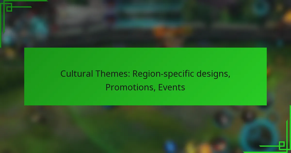 Cultural Themes: Region-specific designs, Promotions, Events