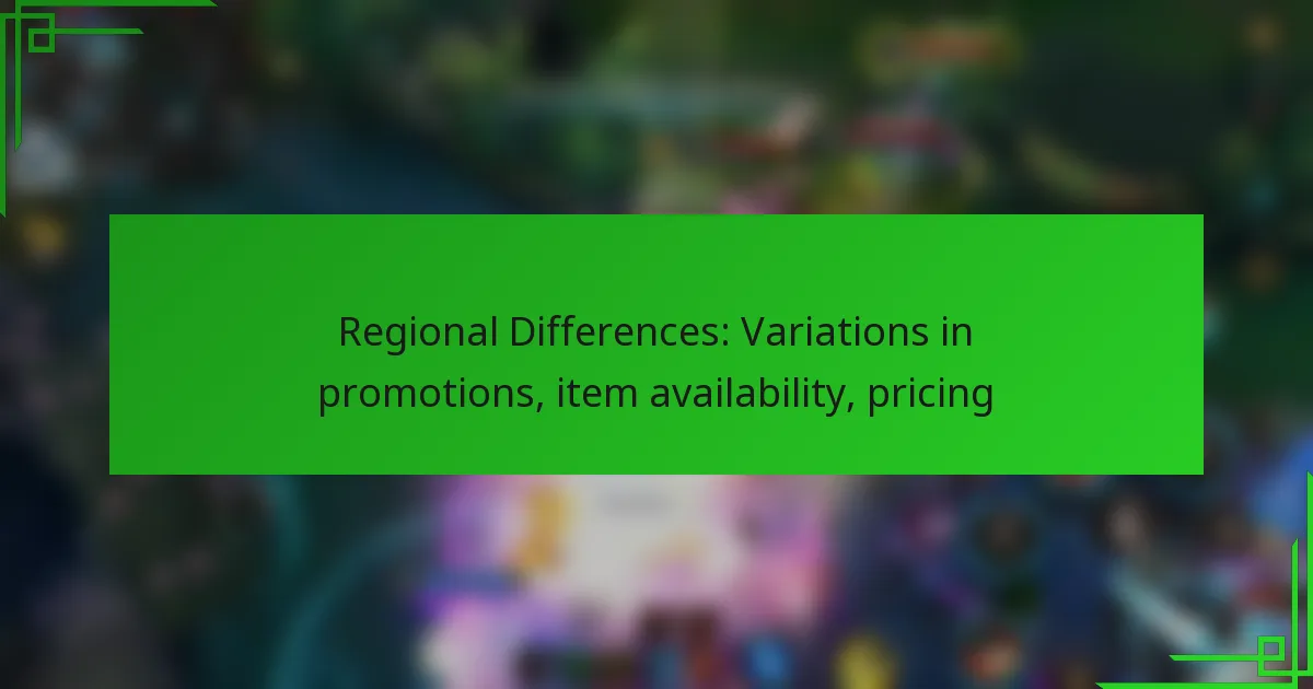 Regional Differences: Variations in promotions, item availability, pricing
