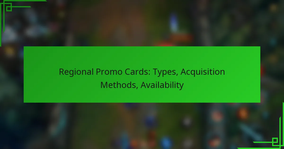 Regional Promo Cards: Types, Acquisition Methods, Availability