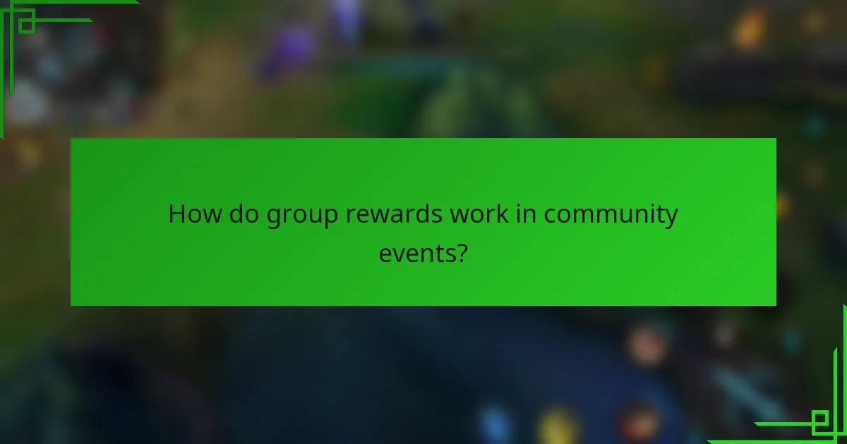 How do group rewards work in community events?