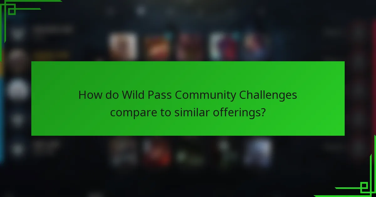 How do Wild Pass Community Challenges compare to similar offerings?