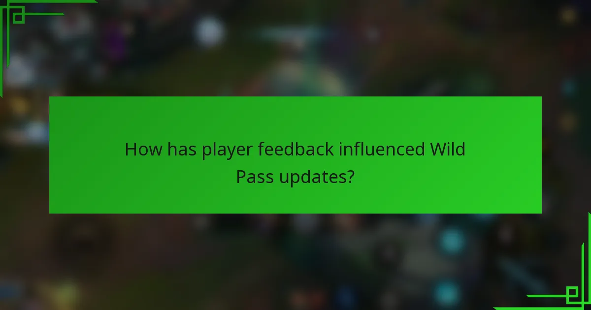 How has player feedback influenced Wild Pass updates?