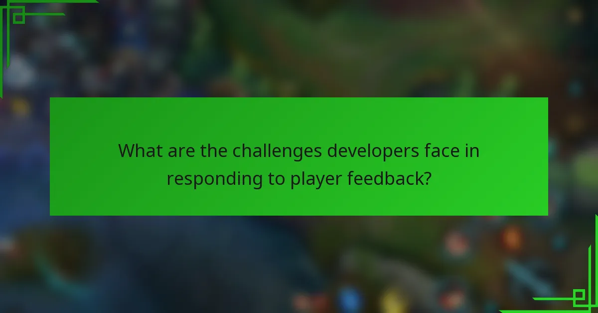 What are the challenges developers face in responding to player feedback?