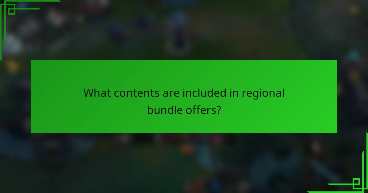 What contents are included in regional bundle offers?