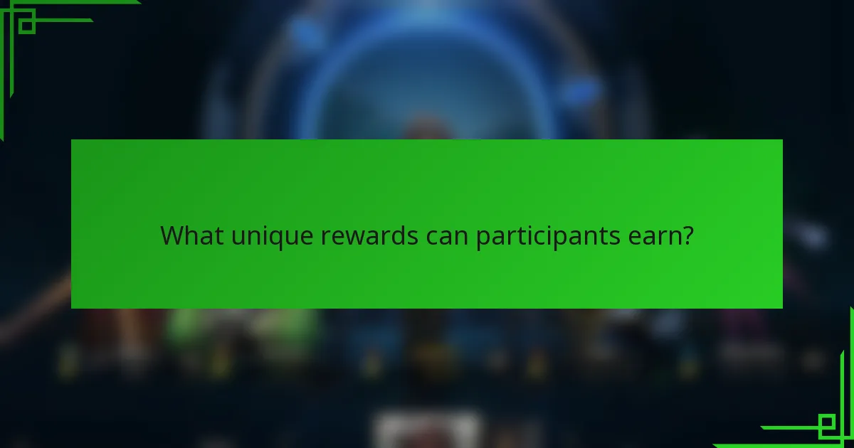 What unique rewards can participants earn?