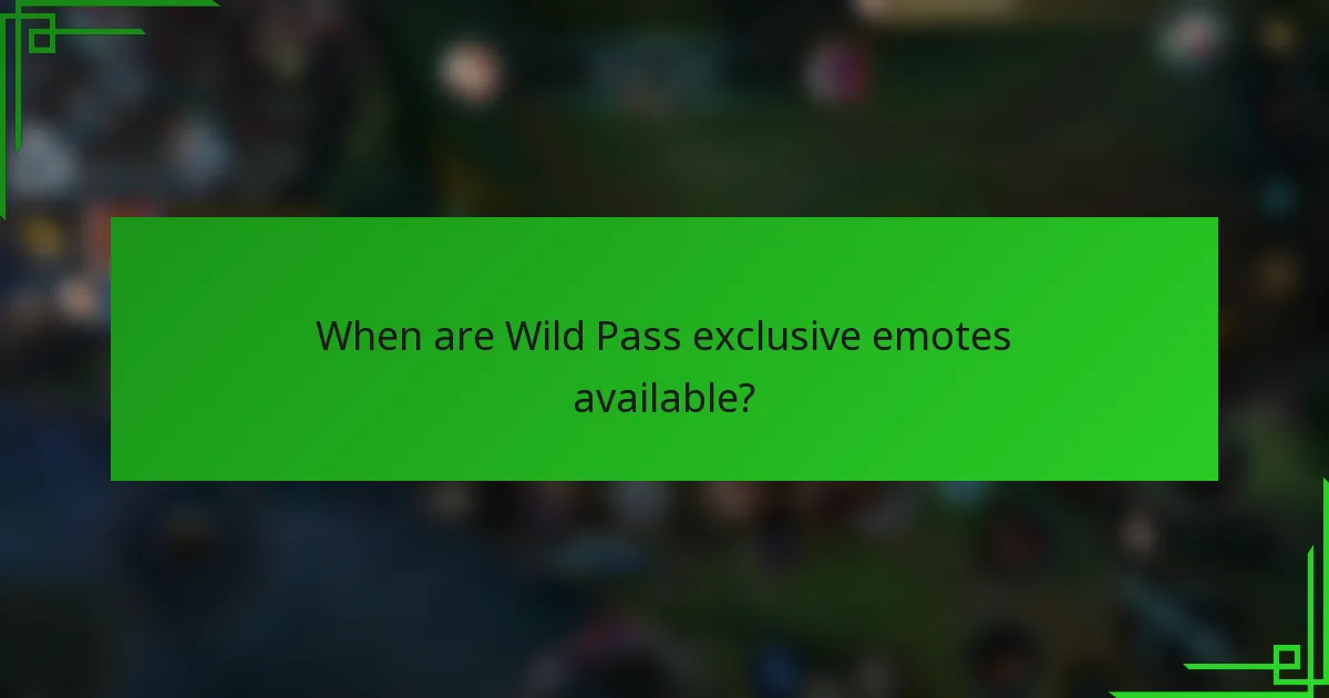 When are Wild Pass exclusive emotes available?