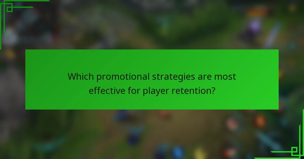 Which promotional strategies are most effective for player retention?