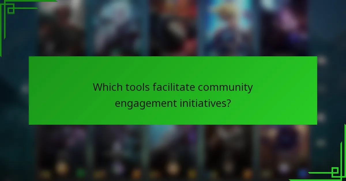 Which tools facilitate community engagement initiatives?